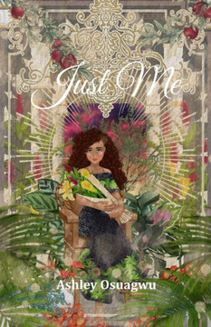 Just Me: Inspirational Relatable Poetry for Women