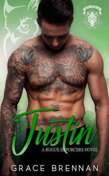 Justin (A Rogue Enforcers Novel)