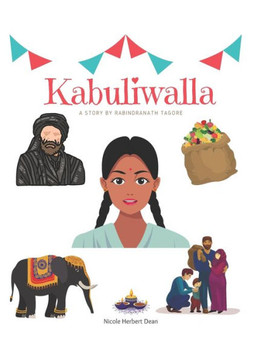 Kabuliwalla by Rabindranath Tagore: A Bilingual English and Hindi Storybook