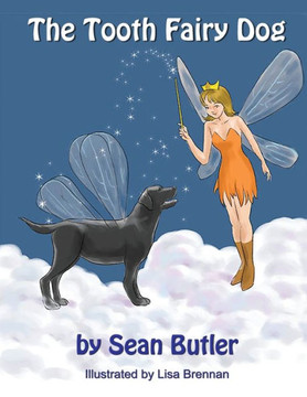The Tooth Fairy Dog The Tooth Fairy Dog