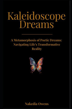Kaleidoscope Dreams: A Metamorphosis of Dreams: Navigating Life's Transformations
