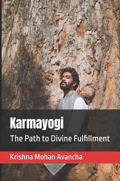 Karmayogi: The Path to Divine Fulfillment Karmayogi: The Path to Divine Fulfillment