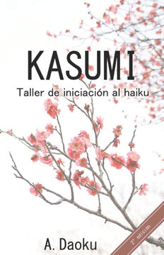 Kasumi: Taller de iniciación al haiku