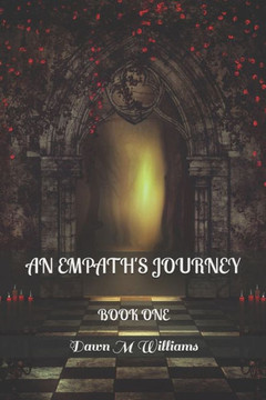 An Empath's Journey : Book 1 An Empath's Journey : Book 1