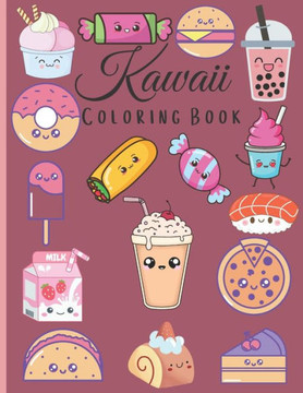 Kawaii Coloring Book: Cute kawaii coloring book to enjoy