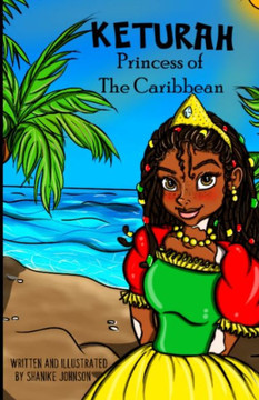 Keturah - Princess of The Caribbean: Chapter Book