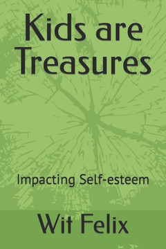 Kids are Treasures: Impacting Self-esteem
