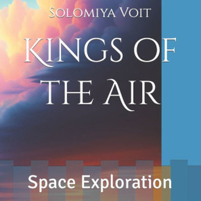Kings of the Air: Space Exploration