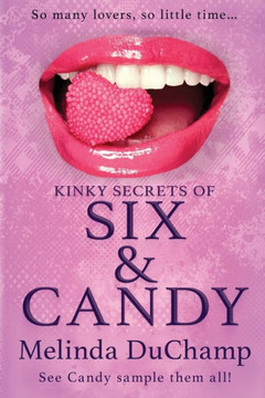 Kinky Secrets of Six & Candy