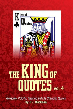 The King Of Quotes Volume 4