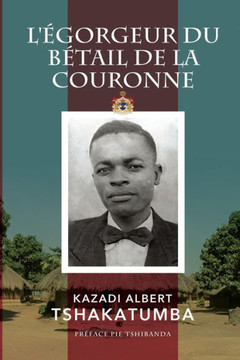 L'EGORGEUR DU BETAIL DE LA COURONNE (French Edition)