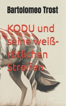 KODU und seine weiß-rötlichen Streifen