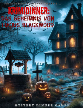 Krimidinner: Das Geheimnis von Lucius Blackwood""