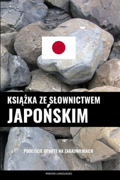 Książka ze slownictwem japońskim: Podejście oparte na zagadnieniach