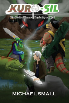 Kuro-Sil: The Book of Humans, Reptuuls, and God