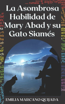 La Asombrosa Habilidad de Mary Abad y su Gato Siamés La Asombrosa Habilidad de Mary Abad y su Gato Siamés