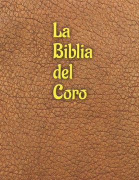 La Biblia del Coro: Un viaje musical a través de la Biblia