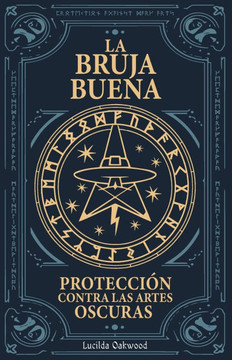La Bruja Buena: Protección contra las Artes Oscuras