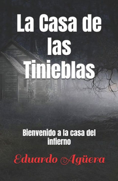 La Casa de las Tinieblas: Bienvenidos a la casa del infierno