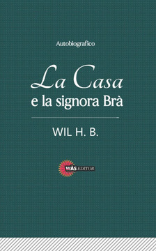 La Casa e la signora Brà