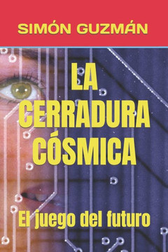 La Cerradura Cósmica: El juego del futuro