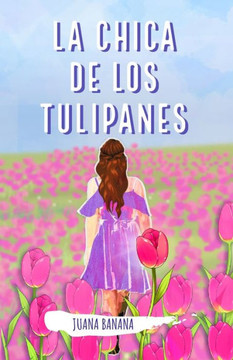La chica de los tulipanes