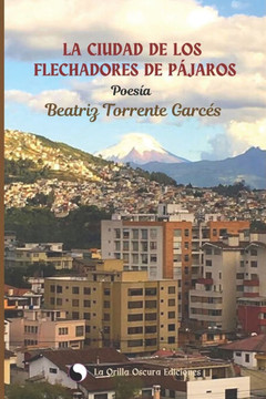 La ciudad y Los flechadores de pájaros