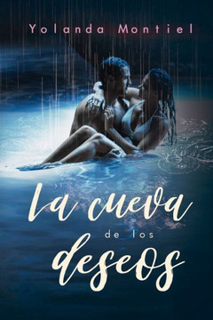 La cueva de los deseos La cueva de los deseos
