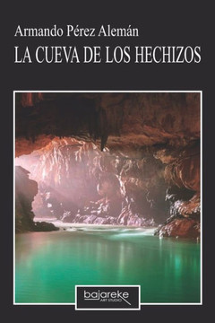 La Cueva de Los Hechizos
