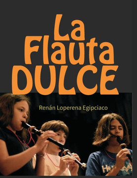La Flauta Dulce: Recorder