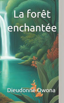 La forêt enchantée