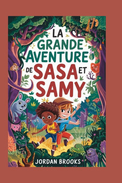 La Grande Aventure De Sasa et Samy