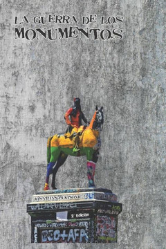 La guerra de los monumentos La guerra de los monumentos