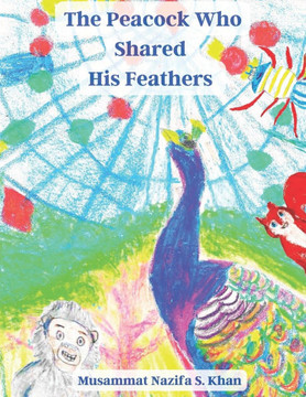 The Peacock Who Shared His Feathers