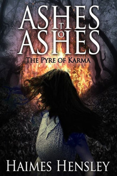 Ashes To Ashes, The Pyre Of Karma