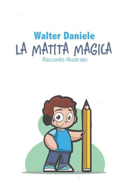 La Matita Magica: Racconto Illustrato