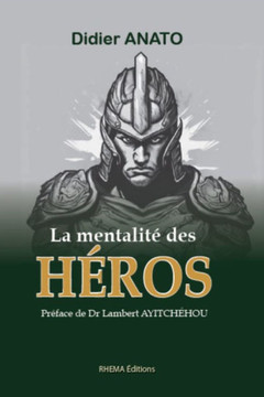 La Mentalité Des Héros