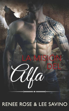 La Misión del Alfa La Misión del Alfa