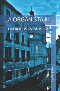 La Organista III: Diabolus in Musica