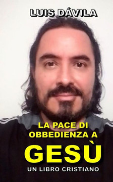 La Pace Di Obbedienza a Gesù