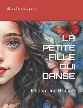 La Petite Fille Qui Danse La Petite Fille Qui Danse