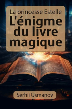 La princesse Estelle: L'énigme du livre magique