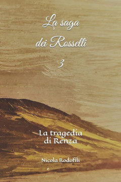 La saga dei Rosselli 3