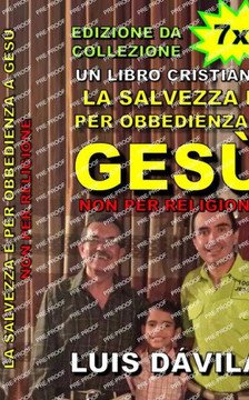 La salvezza è per obbedienza a Gesù, non per religione La salvezza è per obbedienza a Gesù, non per religione