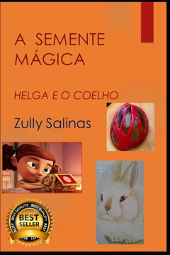 La Semente Mágica: Helga E O Coelho