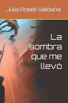 La sombra que me llevó