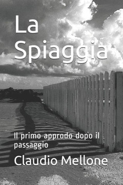 La Spiaggia: Il primo approdo dopo il passaggio