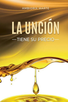 La unción tiene su precio