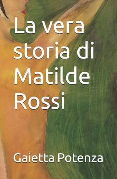La vera storia di Matilde Rossi