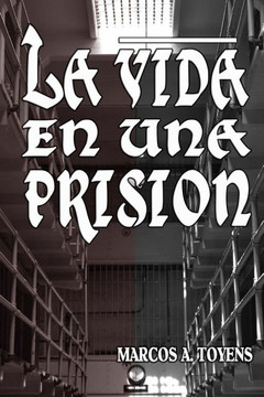La Vida En Una Prisión